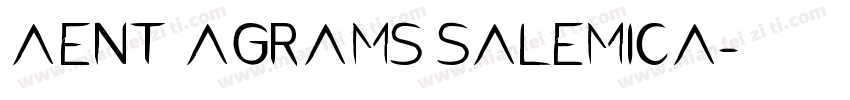 AENT AGRAMS SALEMICA字体转换